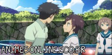 Nagi no Asukara - Episódio 3 Online