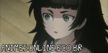 Steins Gate 0 - Episódio 21 Online