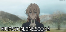 Violet Evergarden - Episódio 08 Online