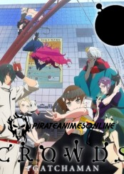 Gatchaman Crowds