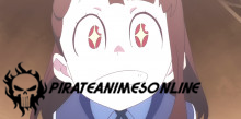 Little Witch Academia - Episódio 15 Online