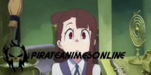 Little Witch Academia - Episódio 22 Online