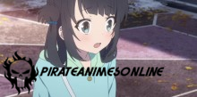 Nagi no Asukara - Episódio 16 Online