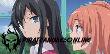 Yahari Ore no Seishun Love Come wa Machigatteiru - Episódio 4