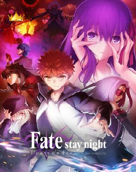 Fate/stay night Movie: Heaven's Feel - II. Lost Butterfly Filme