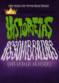 Historietas Assombradas (Para Crianças Malcriadas) Dublado