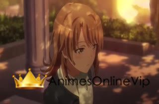 Yahari Ore no Seishun Love Comedy wa Machigatteiru. Kan - Episódio 6