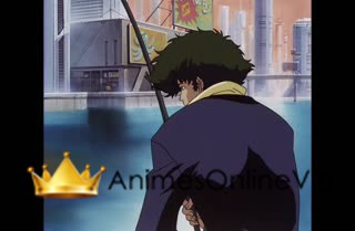 Cowboy Bebop  Dublado - Episódio 18