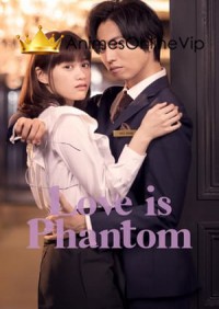 Love is Phantom