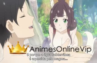 Meitou "Isekai no Yu" Kaitakuki: Around 40 Onsen Mania no Tensei Saki wa, Nonbiri Onsen Tengoku deshita - Episódio 6